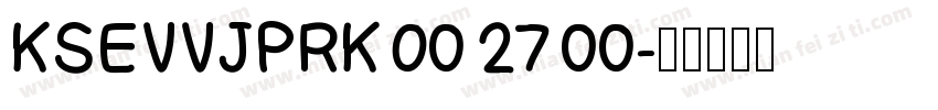 KSEVVJPRKO0 27 00字体转换
